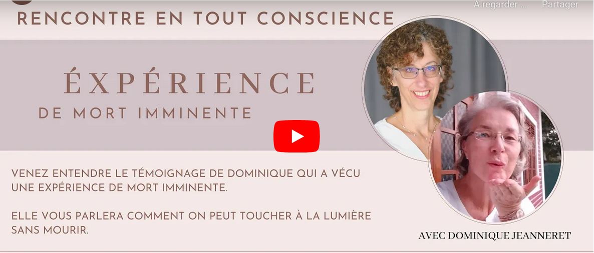 Expériences de mort imminente, conférence de Dominique Jeanneret